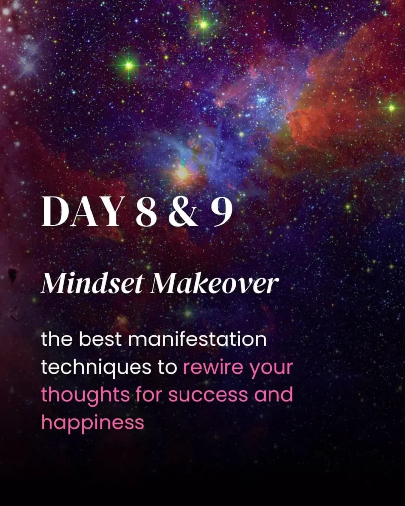 day 8 9 mindset makeover, the best manifestation techniques to rewire your thoughts for success and happiness